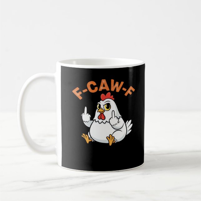 Rolig Meme F-Caw-F Kyckling Kaffemugg (Vänster)