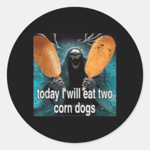 Rolig meme Idag kommer jag att äta två Corn Dogs Runt Klistermärke