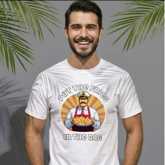 Rolig meme Sätt pommes frites i påsen Viral ungdom T Shirt