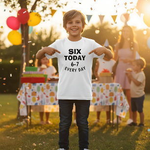 Rolig Meme Sex Idag 6-7 Varje Dag Födelsedagsbarns T Shirt