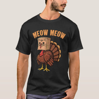 Rolig Meow Meow Katt Kalkon Thanksgiving Humor T Shirt