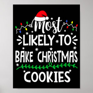 Rolig Mest sannolikt att baka julgodis Familj Poster