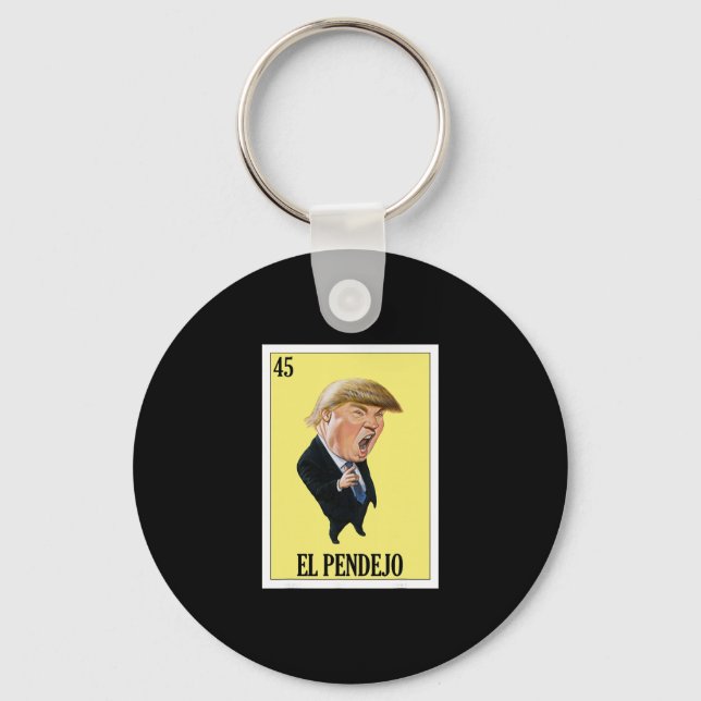 Rolig mexikansk design för anti-Trump - El Pendejo Nyckelring (Framsida)