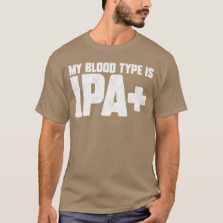 Rolig Min blodgrupp är IPA-design för hantverksöl T Shirt