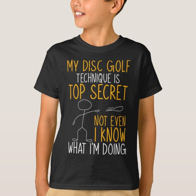 Rolig Min Discgolfteknik Är Topphemlig  T Shirt (Framsida)