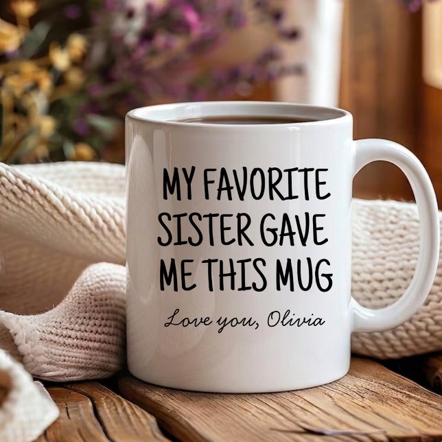 Rolig Min Favoritsyster Gav Mig svägerskor Kaffemugg (Skapare uppladdad)