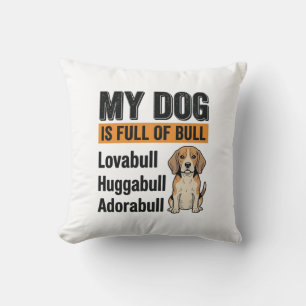 Rolig Min Hund Är Full Av Bull Beagle Vintage T-Sh Kudde