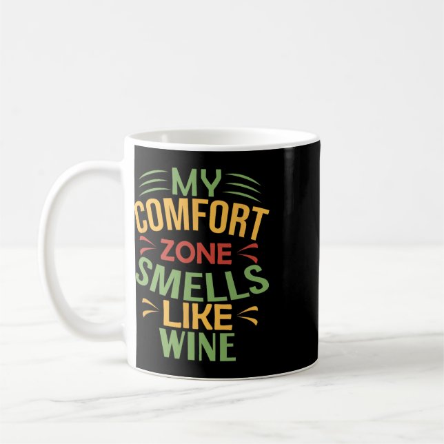 Rolig Min komfortzon luktar vin  Kaffemugg (Vänster)