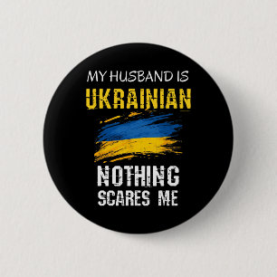 Rolig Min Man Är Ukrainsk Inget Skrämmer Mig Pa Knapp