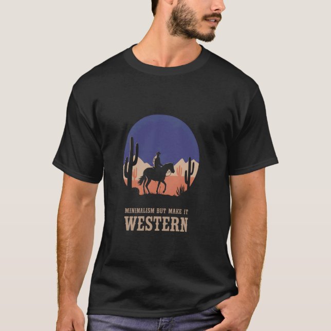 Rolig Minimalism Men Gör Det Västerländsk Enkelhet T Shirt (Framsida)