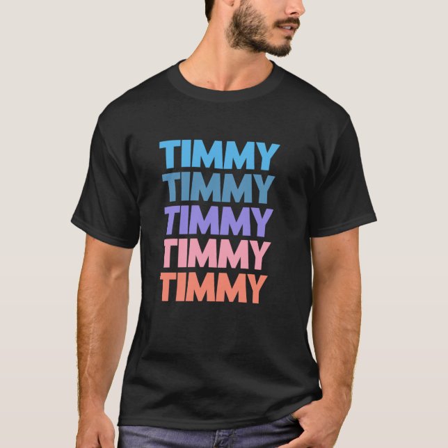 Rolig Modern Upprepad Text Design Förnamn Timmy T Shirt (Framsida)