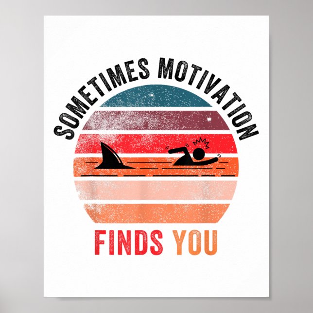 Rolig Motivationshaj Citat, Ibland Motivation Poster (Framsidan)