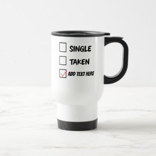 Rolig mugg för relationsstatus – Singel, upptagen