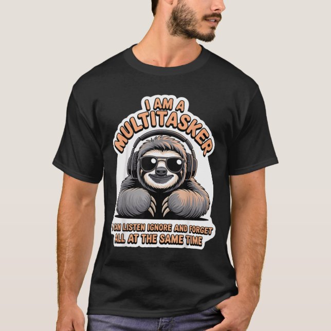 Rolig multitasker-citat Sarcasisk humor grafik T Shirt (Framsida)