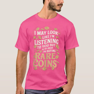 Rolig Mynthobbieshumor För En Numismatiker Mynt T Shirt
