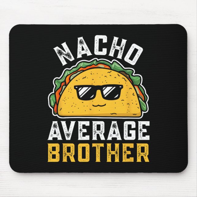 Rolig Nacho Genomsnittlig Bror Cinco De Mayo Mexik Musmatta (Framsidan)