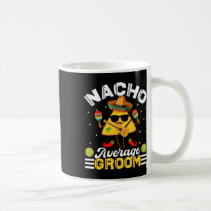 Rolig Nacho Genomsnittlig Brudgum Cinco De Mayo Mä Kaffemugg