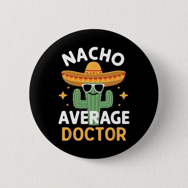 Rolig Nacho Genomsnittlig Doktor Cinco De Mayo Mex Knapp (Framsida)