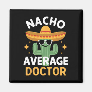 Rolig Nacho Genomsnittlig Doktor Cinco De Mayo Mex Magnet
