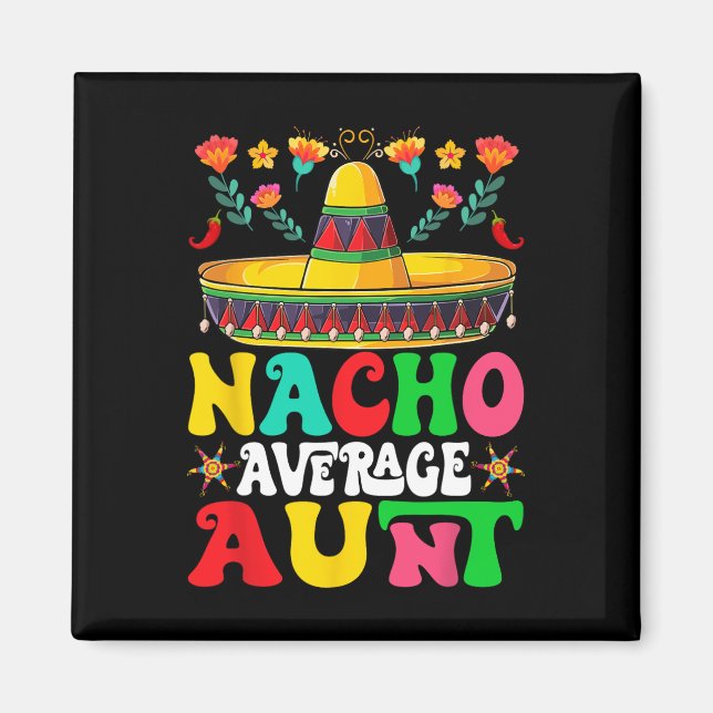 Rolig Nacho Genomsnittlig Faster Sombrero Glad Cin Magnet (Framsidan)