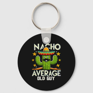 Rolig Nacho Genomsnittlig Gammal Kille Cinco De Ma Nyckelring