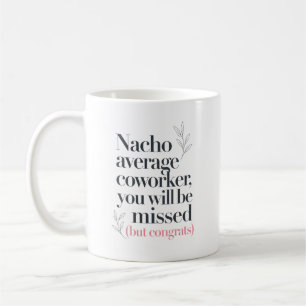 Rolig Nacho Lycka till Kollegacitat Kaffemugg