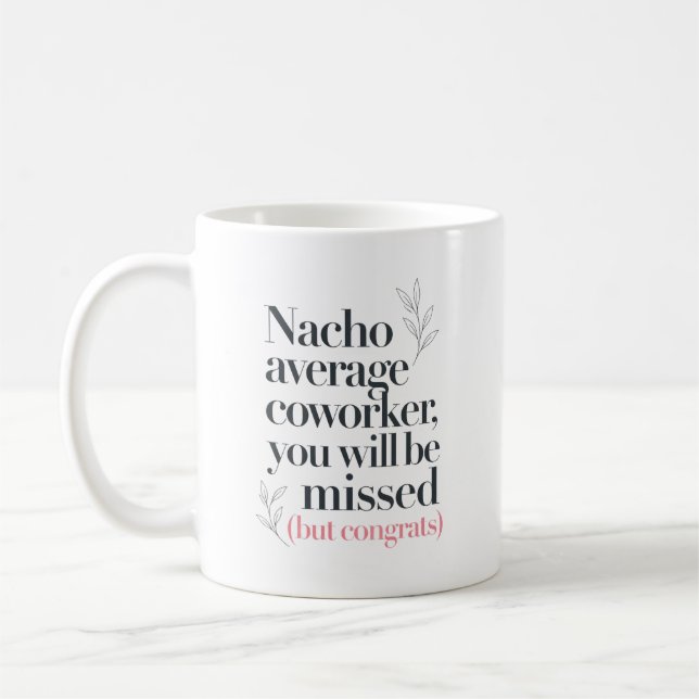 Rolig Nacho Lycka till Kollegacitat Kaffemugg (Vänster)
