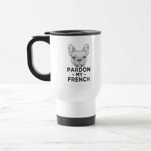 Rolig nåd min fransk, fransk bulldoggkaffemugg resemugg (Vänster)