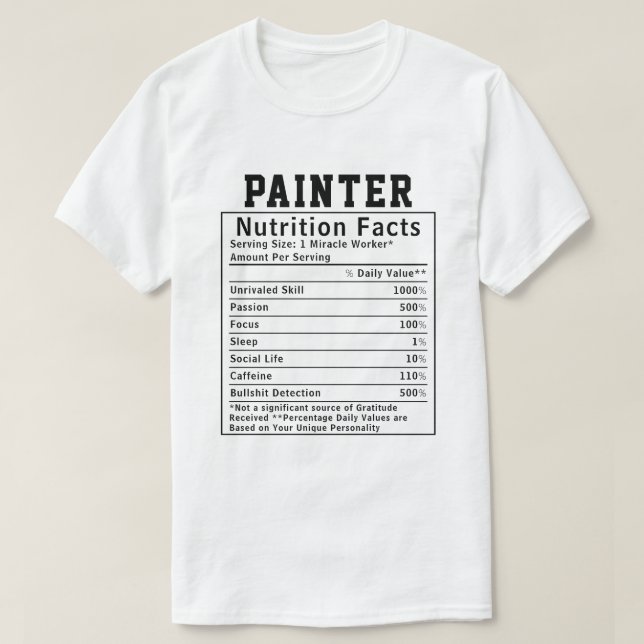 Rolig näringsfakta för målare Personalpresent T Shirt (Design framsida)