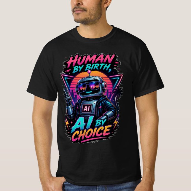 Rolig neonrobot med 'Människa från födseln, AI gen T Shirt (Framsida)