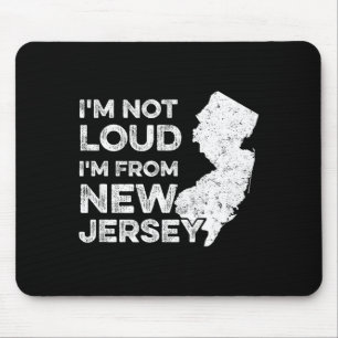 Rolig New Jersey , jag är inte högljudd jag är frå Musmatta