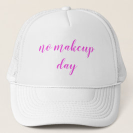 Rolig No Makeup Day-citat Keps