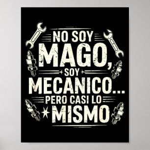 Rolig No Soy Mago Soy Mecánico Bilmekaniker Spani- Poster