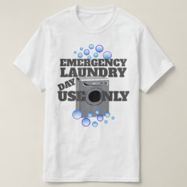 Rolig nöd- tvättdaganvända endast t shirt