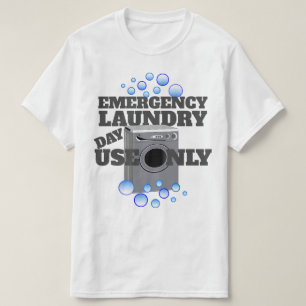 Rolig nöd- tvättdaganvända endast t shirt
