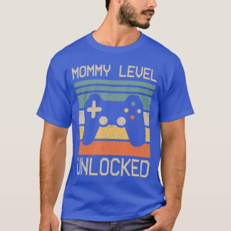 Rolig ny mamma-nivå upplåst Nivå Upp Mamma Spel T Shirt