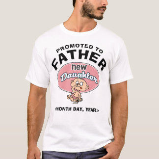 Rolig ny pappafar av nyfödd bebisdottern t-shirt