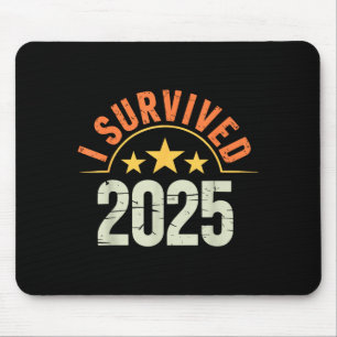 Rolig Nyår 2026 Tröja Jag Överlevde 2025 Musmatta