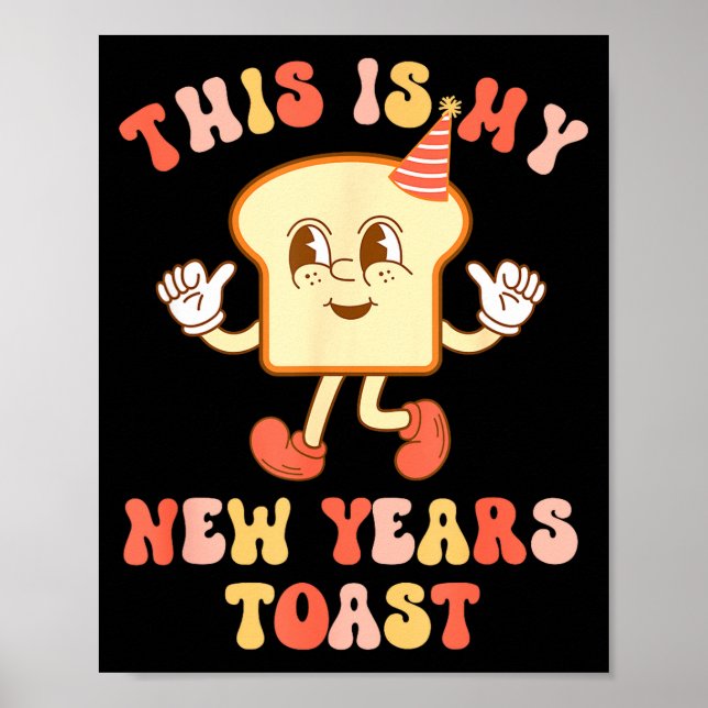 Rolig nyårs-toast Bröd Pun Retro Hipe  Poster (Framsidan)