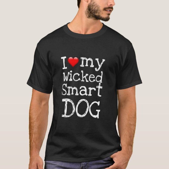 Rolig Nyhet FÖRLÄNSKAD MIN ELAKA SMARTA HUND T Shirt (Framsida)