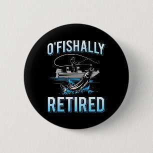 Rolig O'fishally Pensionerad T-Shirt För Pensioner Knapp