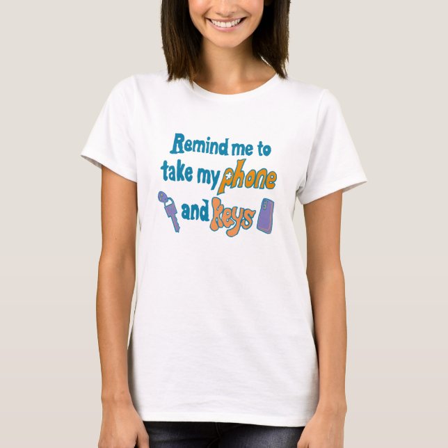 Rolig Ouppmärksam ADHD Glömska Påminnelse T Shirt (Framsida)