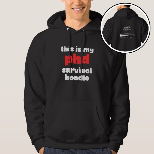 Rolig överlevnad för doktorander med eget namn som hoodie (Skapare uppladdad)