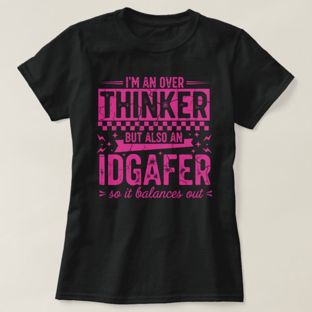 Rolig Övertänkare IDGAFER T-Shirt | Sarksastisk Ba (Design framsida)