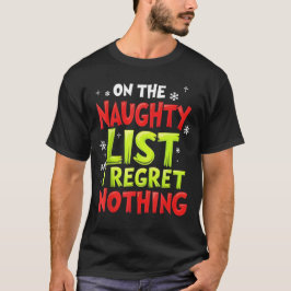 Rolig På Listan Över Stygga Och Inget Ångrar Jag T Shirt