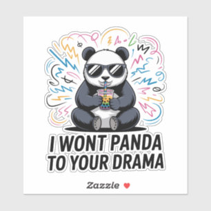 Rolig Panda Puns – “Jag Vill Inte Panda till Din D Klistermärken