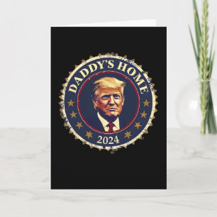 Rolig Pappa är hemma 2024 Trump Vi Vann Tog Amerik Kort