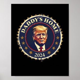 Rolig Pappa är hemma 2024 Trump Vi Vann Tog Amerik Poster