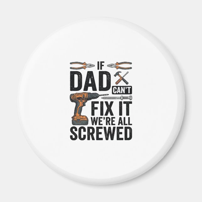 Rolig Pappa Fixa Det Sönder Verktyg Citat Vektor D Magnet (Framsidan)