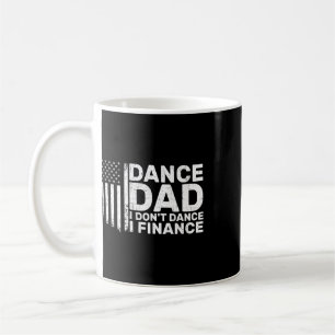 Rolig Pappa Jag Dansar Inte Jag Finansierar För Da Kaffemugg